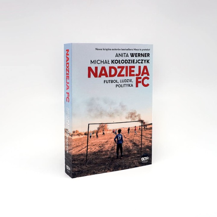 Nadzieja FC. Futbol, ludzie, polityka