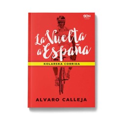 Zdjęcie okładki La Vuelta a España. Kolarska corrida w księgarni Labotiga