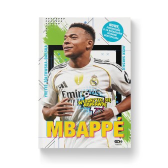 Mbappe. Nowy książę futbolu (Wydanie II)