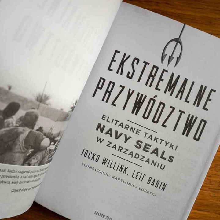 Ekstremalne przywództwo. Elitarne taktyki Navy SEALs w zarządzaniu. Wydanie II