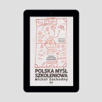 Okładka e-booka Polska myśl szkoleniowa. Historia piłkarskiego pragmatyzmu