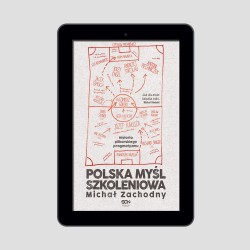 Okładka e-booka Polska myśl szkoleniowa. Historia piłkarskiego pragmatyzmu