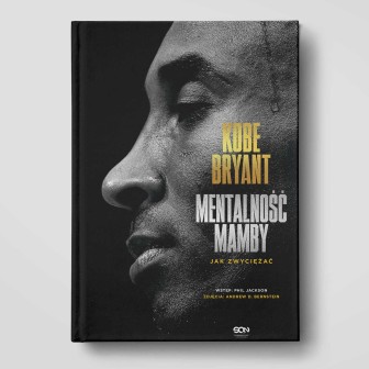 Okładka książki Kobe Bryant. Mentalność Mamby. Jak zwyciężać w księgarni Labotiga