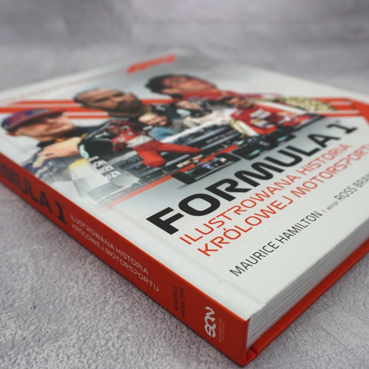  Formuła 1. Ilustrowana historia królowej motorsportu. Jedyna w Polsce oficjalna książka o F1