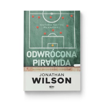  Odwrócona piramida. Historia taktyki piłkarskiej (Wydanie II)