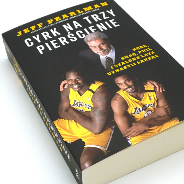 Cyrk na trzy pierścienie. Kobe, Shaq, Phil i szalone lata dynastii Lakers